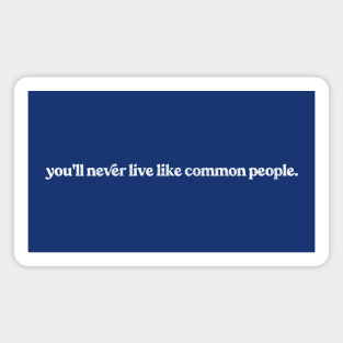 Pulp Common People Lyrics Lover Magnet